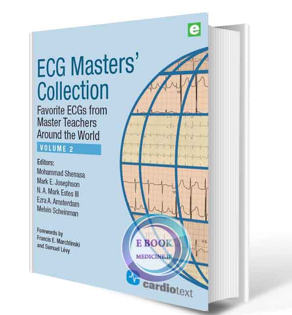 دانلود کتاب ECG Masters' Collection, Volume 2: Favorite ECGs from Master Teachers Around the World2018(ORIGINAL PDF)